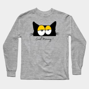 good Morning Long Sleeve T-Shirt